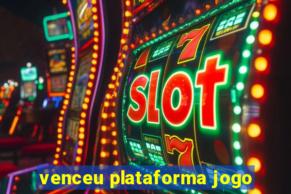 venceu plataforma jogo